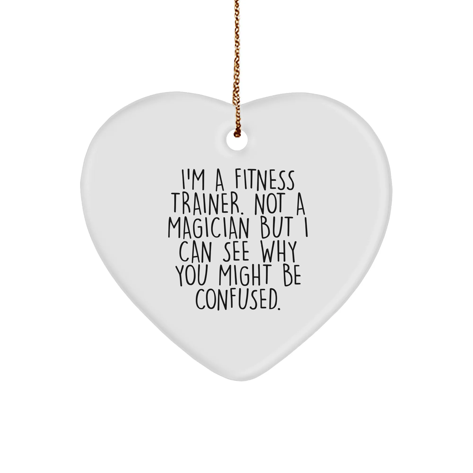 Fitness Trainer Gifts, Funny Quote Heart Ornament, Christmas Unique Gifts from Friends to Fitness Trainers