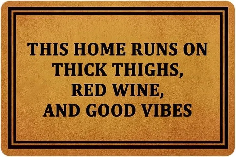Welcome Mats For Front Door Outdoor Entry This Home Runs On Thick Thighs,Red Wine,And Good Vibes Doormat Non Slip Rubber Mat For Home Indoor Farmhouse Funny Kitchen Rugs Patio Full Brown 16x24 Inch